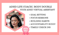be your adhd coach, body double coach, adhd accountability, goal setting