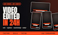 professionally edit any video in 24 hours