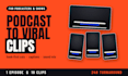 edit your podcast into viral clips for reels and tiktok