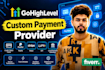 integrate any payment gateway in gohighlevel