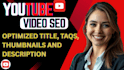 do youtube SEO with optimize title, description and tags