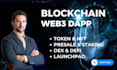 be blockchain developer for token launchpad, web3 dapps