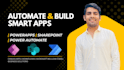 develop powerapps, power automate and sharepoint solutions