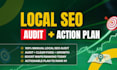 provide a comprehensive local SEO audit and action plan