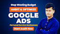 audit and optimization google ads for local service businesses