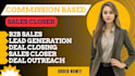 commission based sales b2b sales closer high ticket sales
