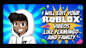 edit roblox videos like flamingo and foltyn