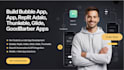 create mobile and web no code apps using bubble io, thunkable, glide, and base44