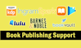 publish your book on amazon KDP, kindle or ingramspark or barnes and noble