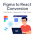 convert your figma design to clean, responsive react code