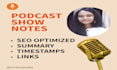 write SEO optimized podcast show notes
