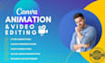 create engaging  eye catching video animations using canva
