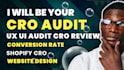 cro audit  cro review conversion rate optimization shopify cro sales