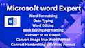 be your ms word expert for formatting, editing and document creation