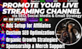 promote your twitch, kick, and youtube channel with SEO and ads