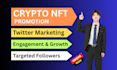 do x twitter marketing for crypto nft memecoin promotion organically