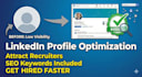 optimize your linkedin profile to attract recruiters and jobs