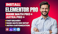 install elementor pro, astra pro, and rank math pro plugins