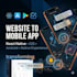 convert websites to mobile app, website to android and ios app