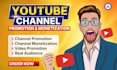 do your channel promotion for video views and channel monetization