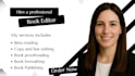 be your line editor, proofreader, developmental editor and book formatter