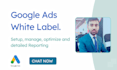 manage your white label google ads ppc