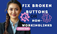 fix broken buttons, fix broken links, and fix website cta with fix click issues