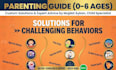 provide expert parenting guidance for children aged 0 to 6