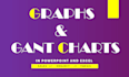 create gantt charts and graphs in powerpoint and excel