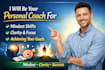 be your personal coach for mindset shifts, clarity, and goals