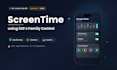 develop screen time API based apple family control app