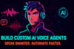 create ai agent, agent ia, ai calling agent, voice agent, build custom ai bot
