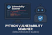 develop a professional python vulnerability scanner