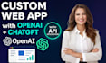 develop a custom web app with the openai and chatgpt API