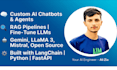 customs ai chatbots, rag systems and fine tune llms