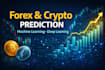 build forex and crypto prediction models using machine learning