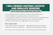 design lighting layouts and simulate sensors with proteus, labview, multisim,pcb