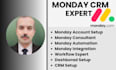 your monday com expert, custom sales crm , automation