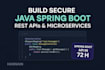 build secure java spring boot rest apis and microservices