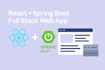 build full stack web application with react and spring boot