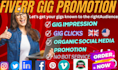 do viral fiverr gig promotion on top 5 social media platforms