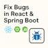 fix bugs or add features in your react project