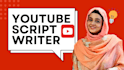 be your professional youtube video scriptwriter