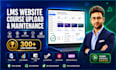 maintain your lms website and upload course content