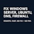 fix windows server, ubuntu, dns, or firewall issues remotely