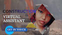 be your construction virtual assistant