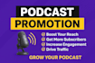 do promote your podcast to help increase real audience