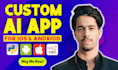 create custom ai ios android mobile apps