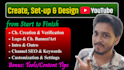 create, set up and design your youtube channel