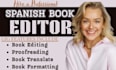 be spanish book editor, proofread, memoir fiction christian novel, children book